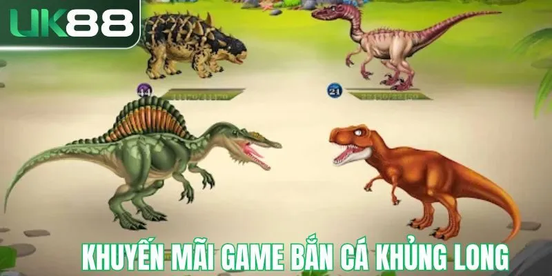 Chương trình khuyến mãi tại bắn cá khủng long